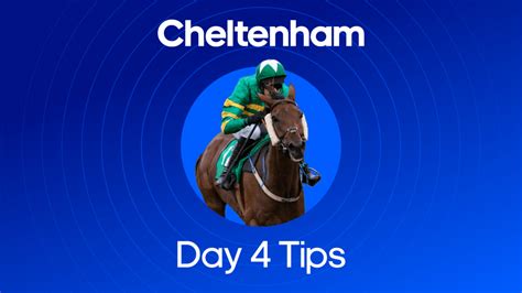 cheltenham betting tips day 4.